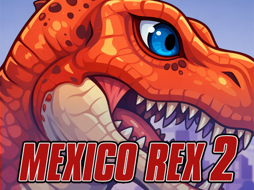 Mexico Rex 2 - Play Free Dinosaur Demolition Game | PlayMod